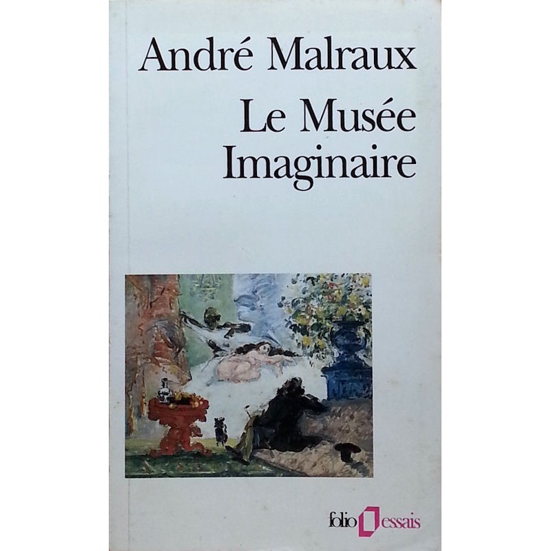 André Malraux - Le Musée Imaginaire