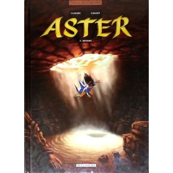 Guillaume Clavery & Paul Cauuet - Aster, Tome 2 : Aryamã