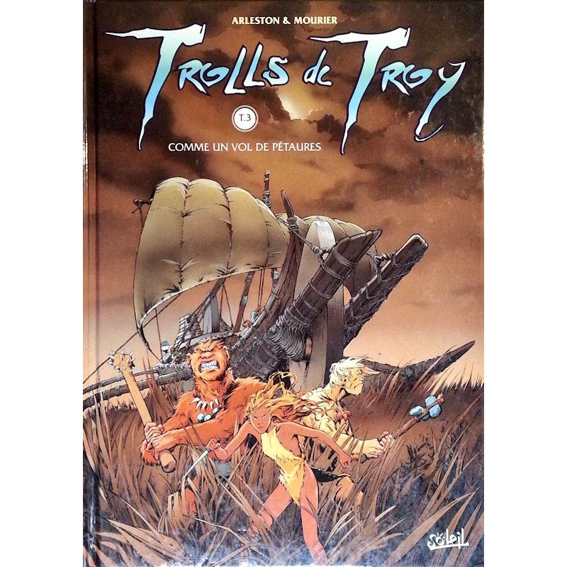 Arleston & Mourier - Trolls de Troy, Tome 3 : Comme un vol de pétaures