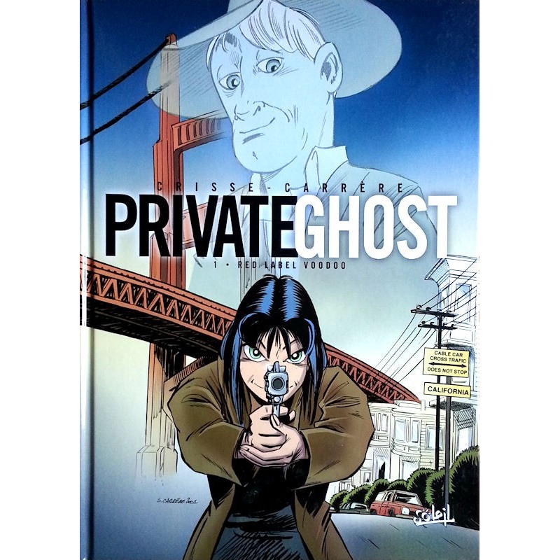 Crisse & Carrière - Private Ghost, Tome 1 : Red label voodoo