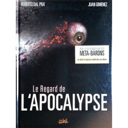 Roberto Dal Pra' & Juan Gimenez - Le regard de l'apocalypse