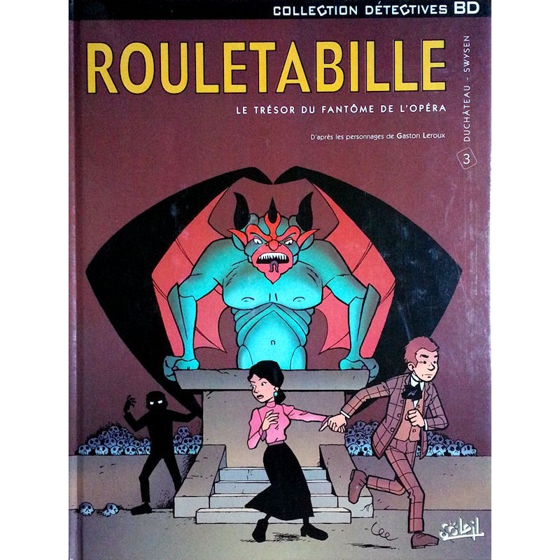 Duchâteau & Swysen - Rouletabille, Tome 3 : Le trésor du fantôme de l'opéra