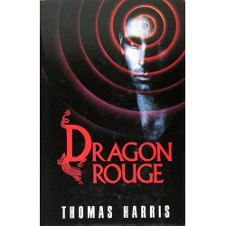 Thomas Harris - Hannibal Lecter, Tome 1 : Dragon rouge
