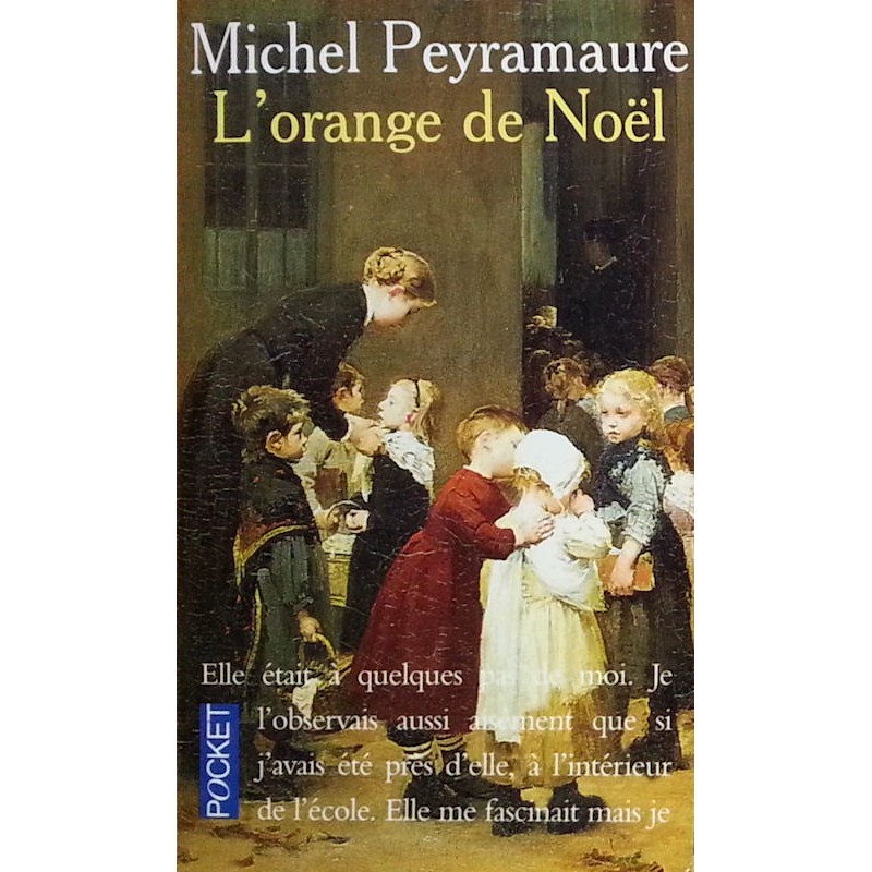 Michel Peyramaure - L'orange de Noël