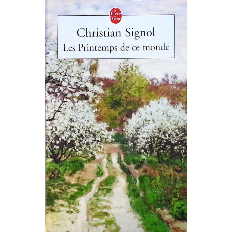 Christian Signol - Les printemps de ce monde