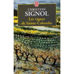Christian Signol - Les vignes de Sainte-Colombe, Tome 1