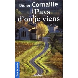Didier Cornaille - Le Pays d'où je viens