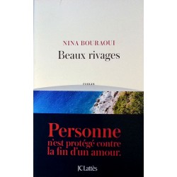 Nina Bouraoui - Beaux rivages