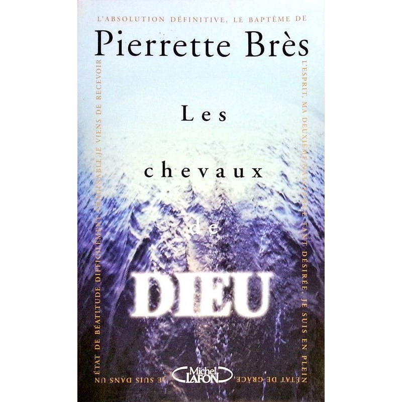 Pierrette Brès - Les chevaux de Dieu