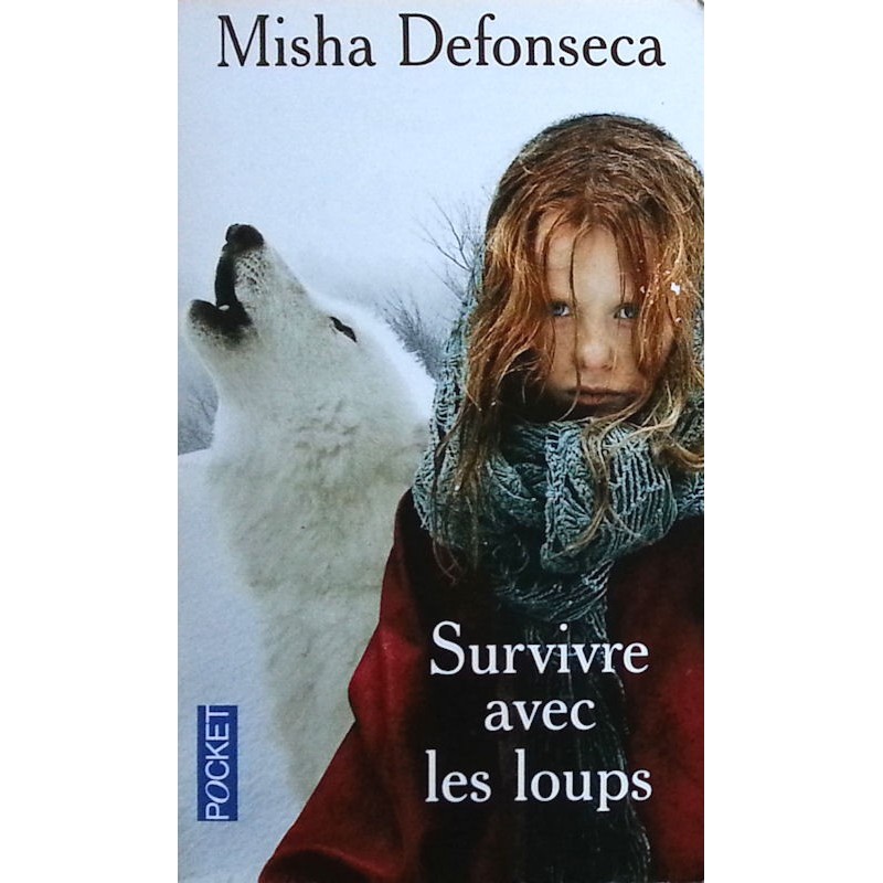 Misha Defonseca - Survivre avec les loups