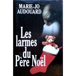 Marie-Jo Audouard - Les larmes du Père Noël