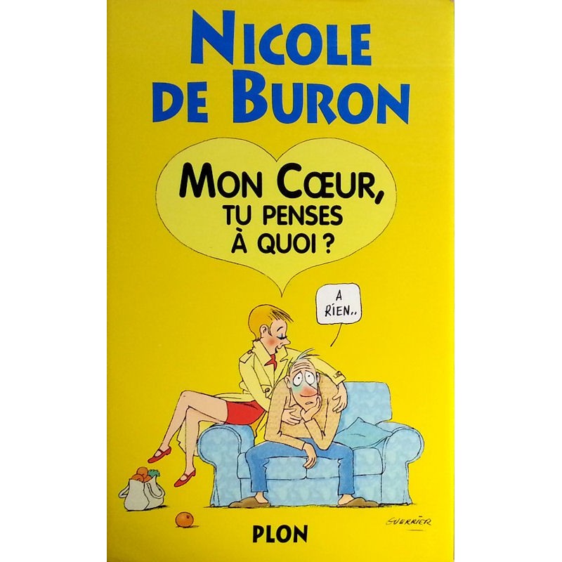 Nicole de Buron - Mon cœur, tu penses à quoi ?
