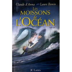 Claude d'Anna & Laura Bonin - Les moissons de l'Océan