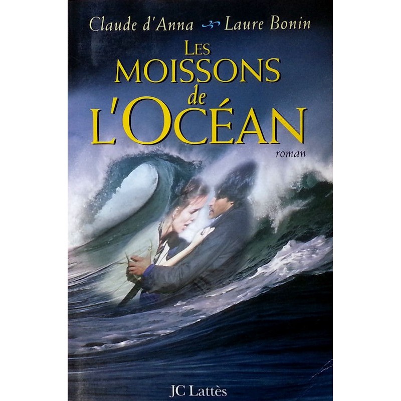 Claude d'Anna & Laura Bonin - Les moissons de l'Océan