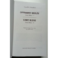 Laurell K. Hamilton - Anita Blake, Tome 7 et 8 : Offrande Brûlée - Lune Bleue