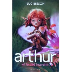 Luc Besson - Arthur et les Minimoys, Tome 2 : Arthur et la cité interdite