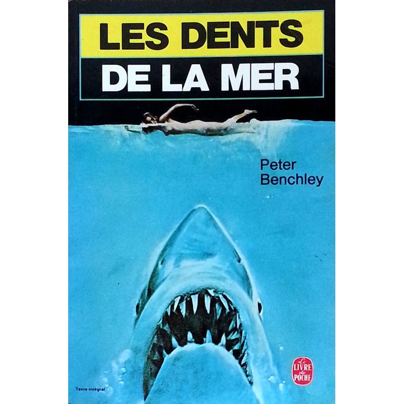 Peter Benchley - Les dents de la mer