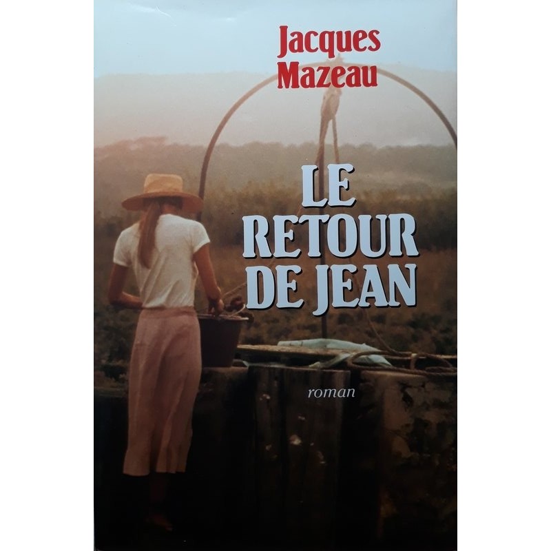 Jacques Mazeau - Le retour de Jean