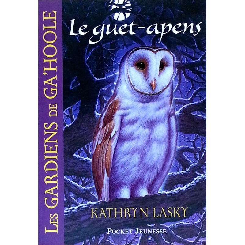 Kathryn Lasky - Les gardiens de Ga'Hoole, Tome 5 : Le guet-apens