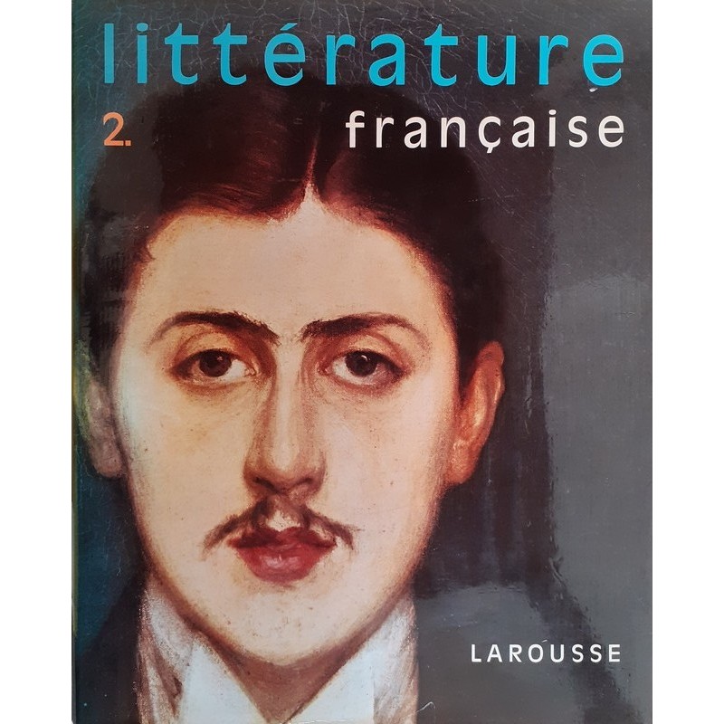 Littérature française, Tome 2 : XIXe et XXe siècle