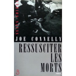 Joe Connelly - Ressusciter les morts