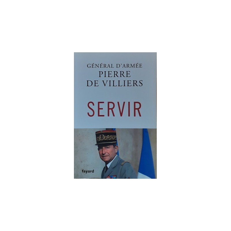 Pierre de Villiers - Servir