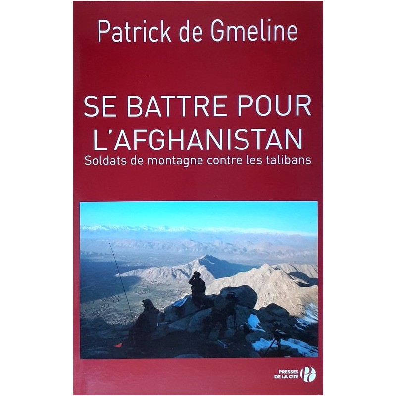 Patrick de Gmeline - Se battre pour l'Afghanistant