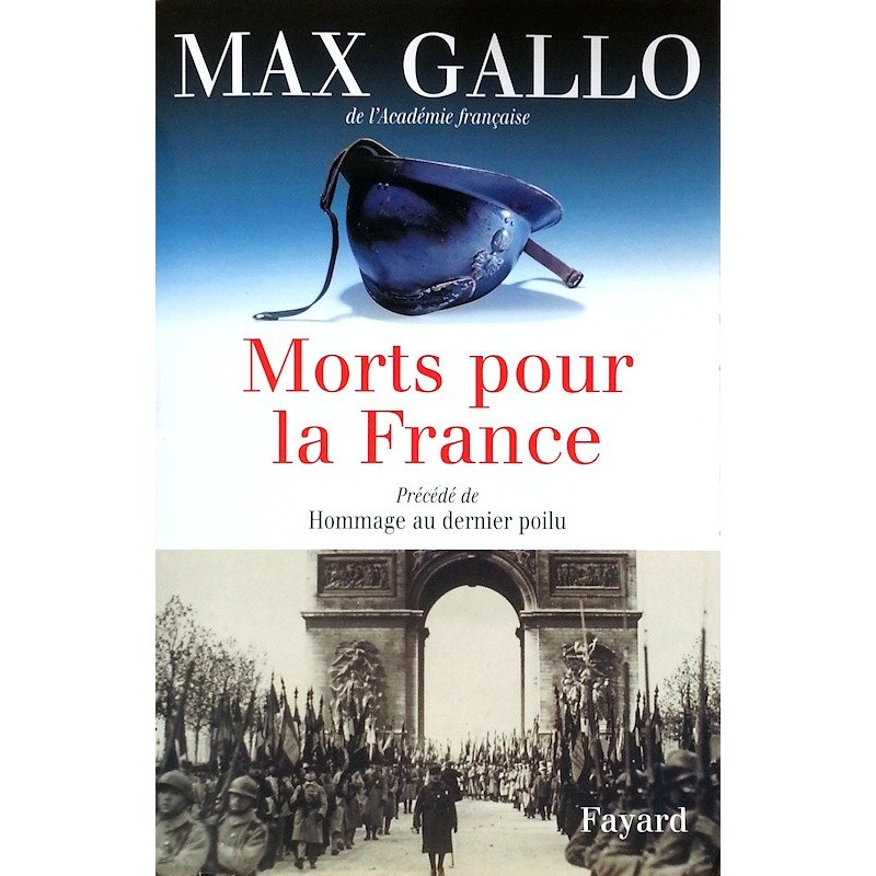 Max Gallo - Morts pour la France