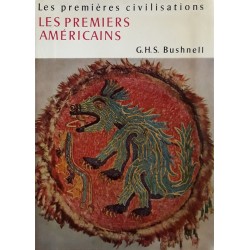 G.H.S. Bushnell - Les premières civilisations : Les premiers américains