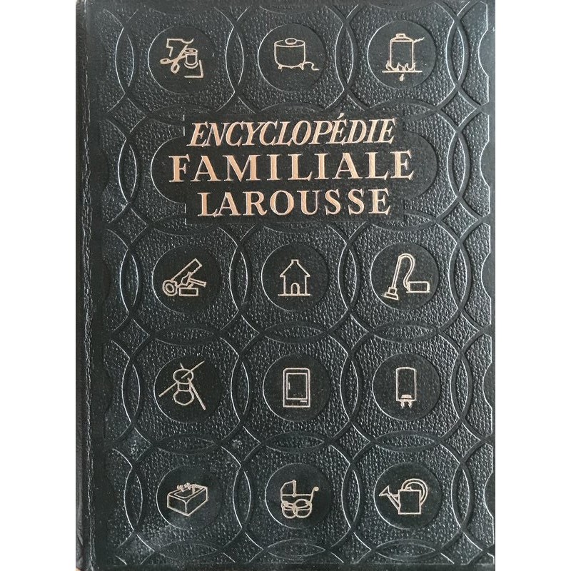 Andrée & Georges Blaive - Encyclopédie familiale Larousse - 2 volumes