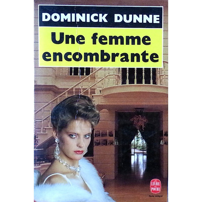 Dominick Dunne - Une femme encombrante