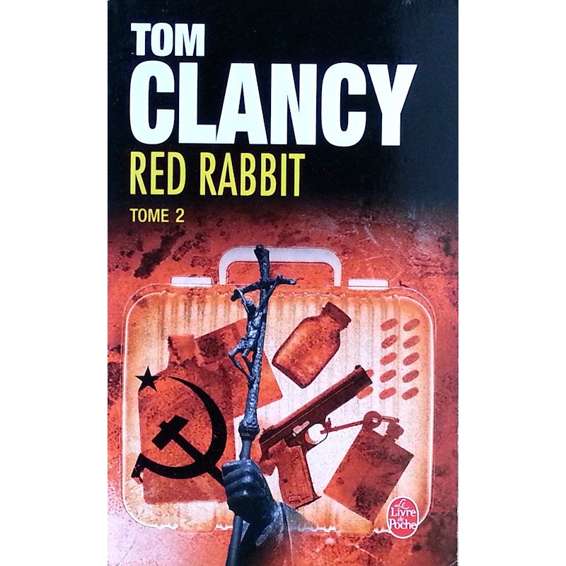 Tom Clancy - Red Rabbit - Tome 2