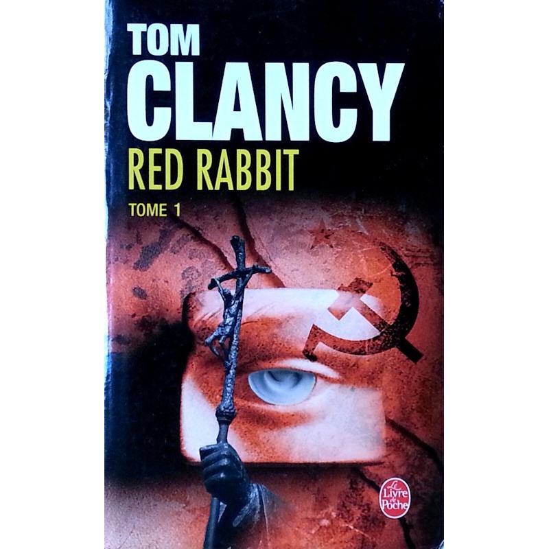 Tom Clancy - Red Rabbit, Tome 1