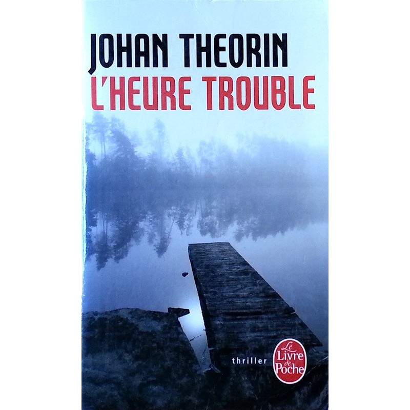 Johan Theorin - L'heure trouble
