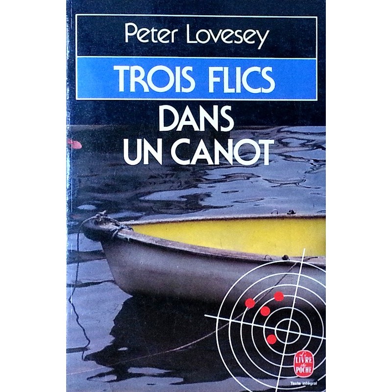 Peter Lovesey - Trois flics dans un canot