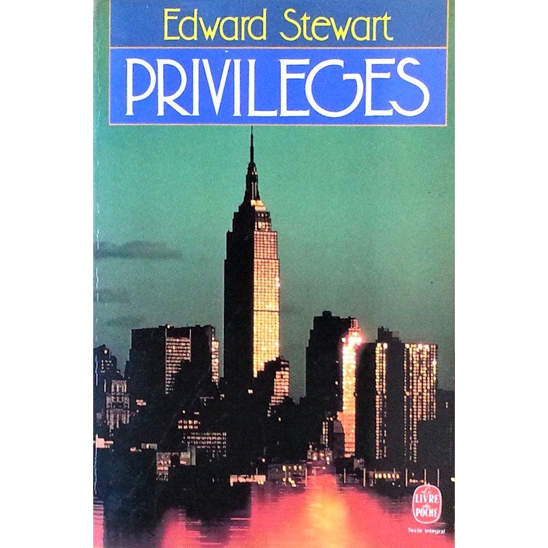 Edward Stewart - Privilèges