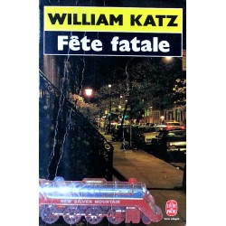 William Katz - Fête fatale
