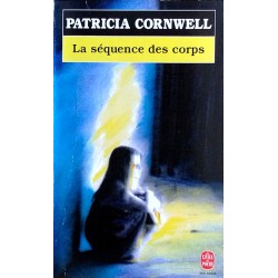 Patricia Cornwell - La séquence des corps