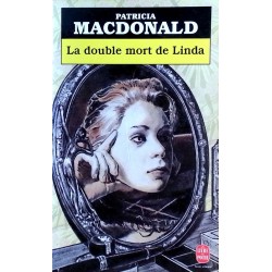 Patricia MacDonald - La double mort de Linda