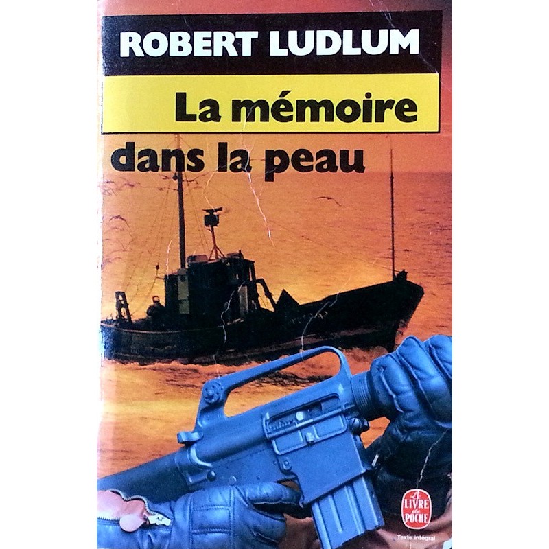 Robert Ludlum - La mémoire dans la peau