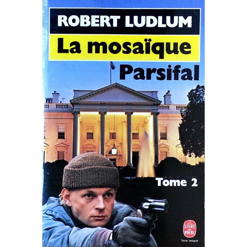 Robert Ludlum - La mosaïque Parsifal, Tome 2