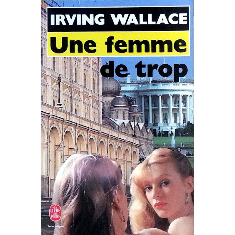 Irving Wallace - Une femme de trop