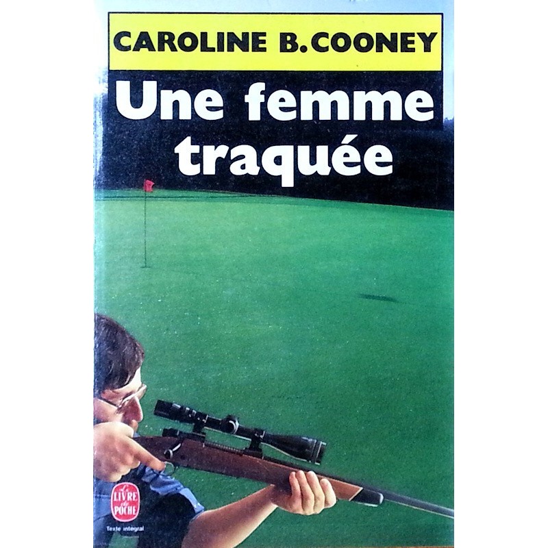 Caroline B. Cooney - Une femme traquée (format poche)