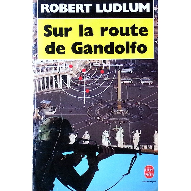 Robert Ludlum - Sur la route de Gandolfo