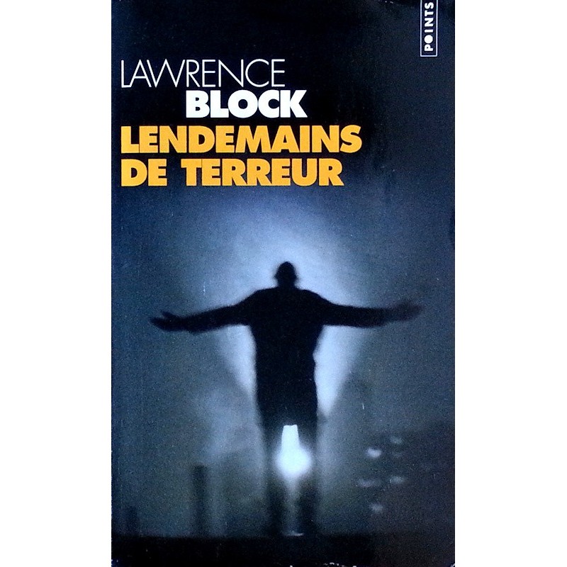 Lawrence Block - Lendemains de terreur