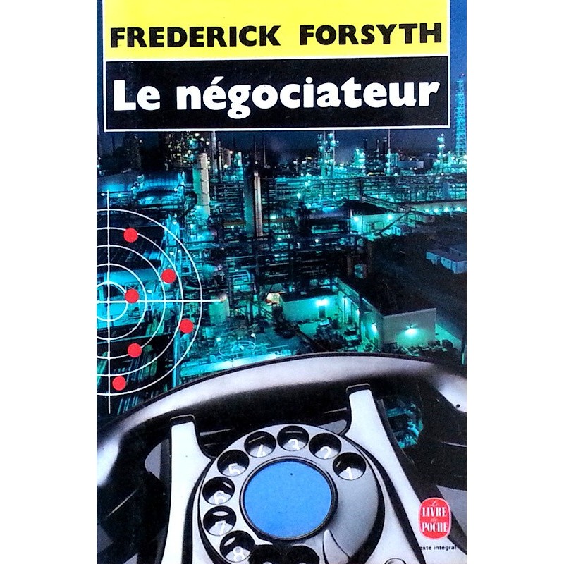 Frederick Forsyth - Le négociateur