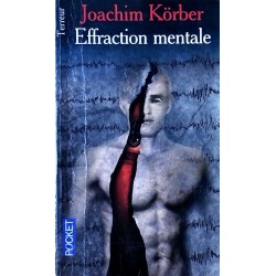 Joachim Körber - Effraction mentale