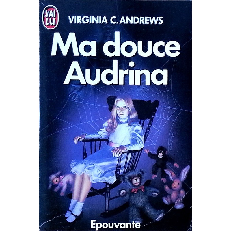 Virginia C. Andrews - Ma douce Audrina