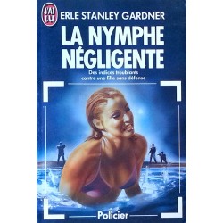 Erle Stanley Gardner - La nymphe négligente