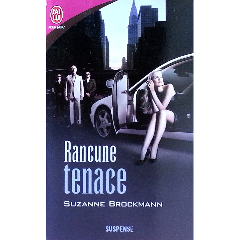 Suzanne Brockmann - Rancune tenace